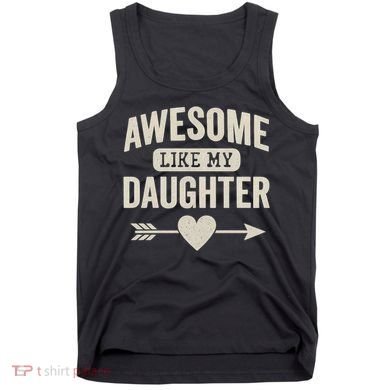 Awesome Like My Daughter Tank Top