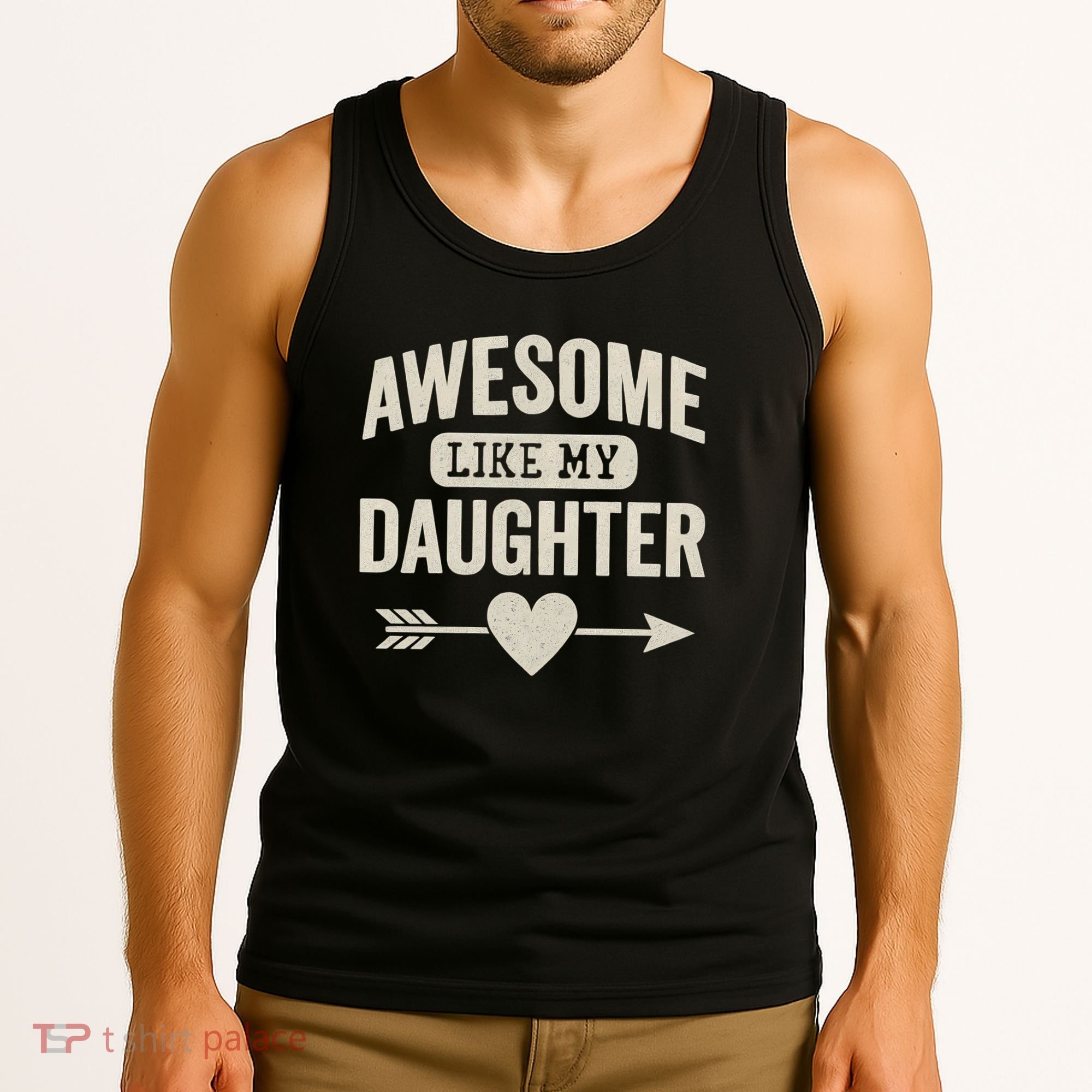 Awesome Like My Daughter Tank Top