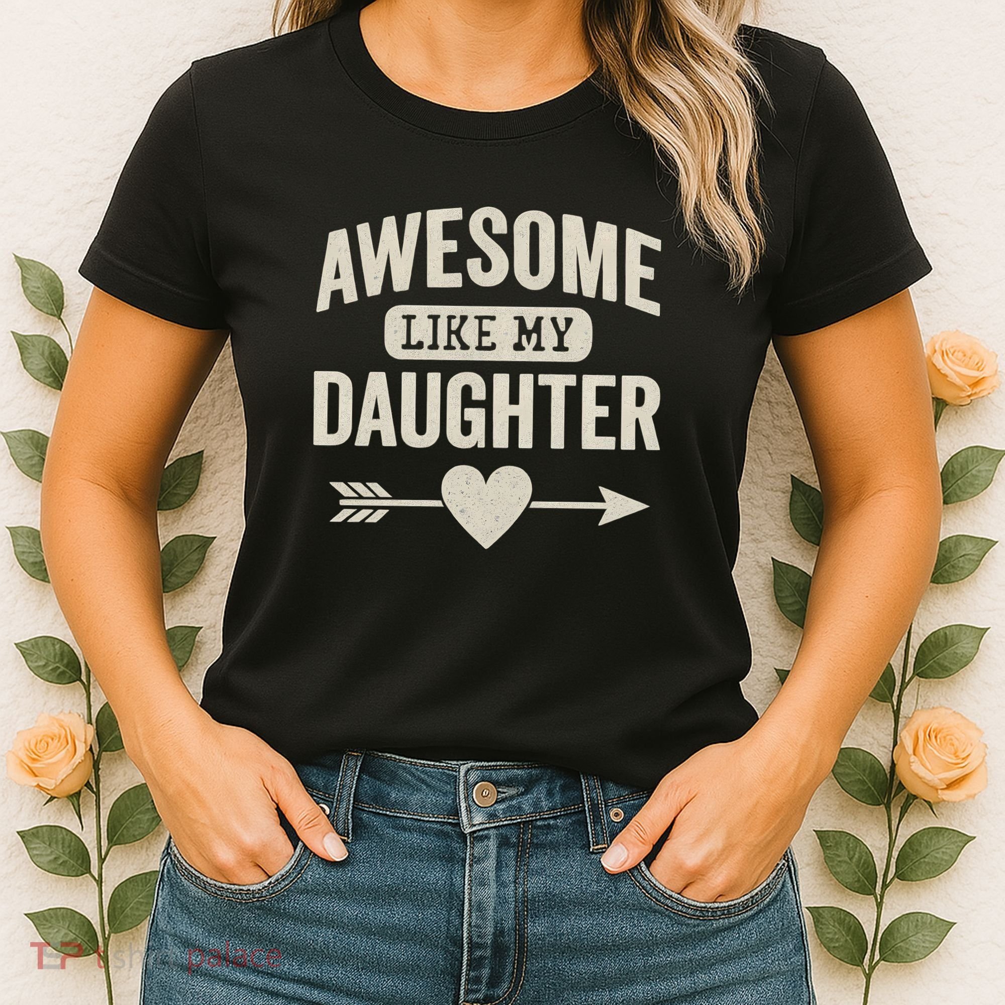 Awesome Like My Daughter Women's T-Shirt