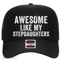 Awesome Like My Stepdaughters Father’S Day Humor Proud Dad My Stepdaughters Hat thumb 0