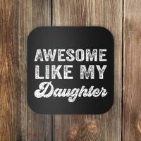 Awesome Like My Daughter Fathers Day Coaster thumb 0