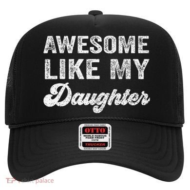 Awesome Like My Daughter Fathers Day Hat