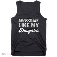Awesome Like My Daughter Fathers Day Tank Top thumb 0