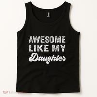Awesome Like My Daughter Fathers Day Tank Top thumb 2