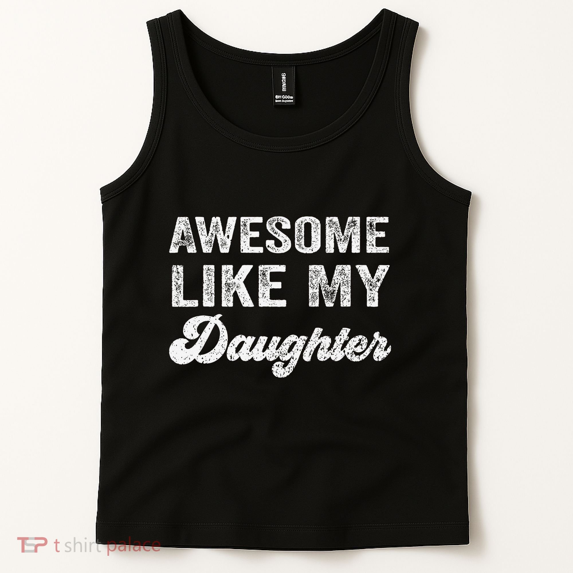 Awesome Like My Daughter Fathers Day Tank Top