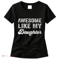 Awesome Like My Daughter Fathers Day Women's T-Shirt thumb 0