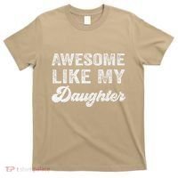 Awesome Like My Daughter Fathers Day T-Shirt thumb 0