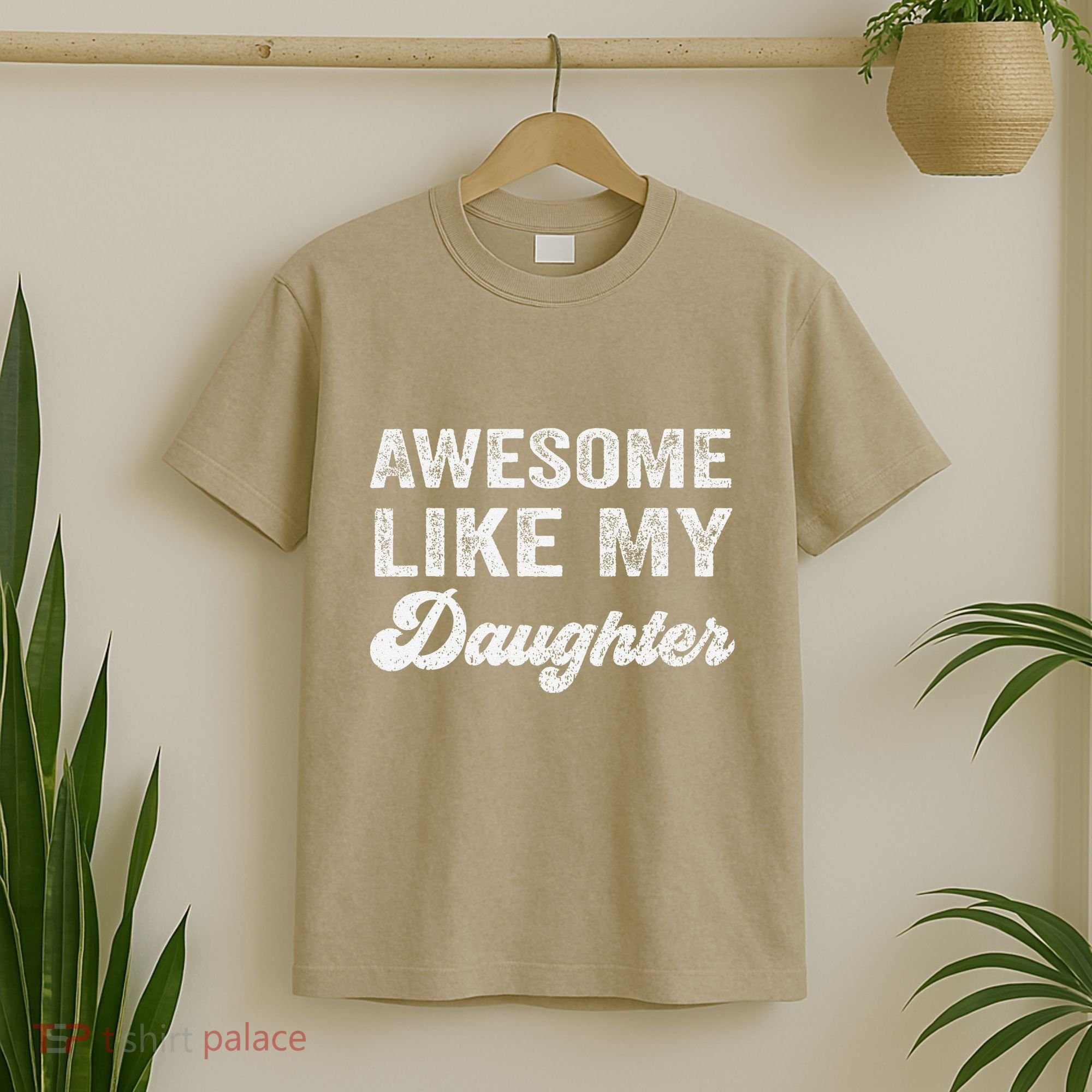 Awesome Like My Daughter Fathers Day T-Shirt