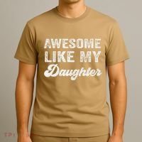Awesome Like My Daughter Fathers Day T-Shirt thumb 3