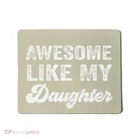 Awesome Like My Daughter Fathers Day Mousepad thumb 0