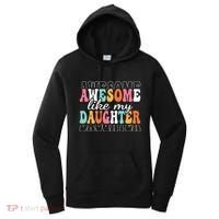 Awesome Like My Daughter Funny Mama Mother Mom Daughter Women's Hoodie thumb 0