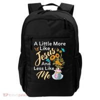 A Little More Like Jesus A Little Less Like Me Backpack thumb 0