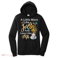 A Little More Like Jesus A Little Less Like Me Women's Hoodie thumb 0