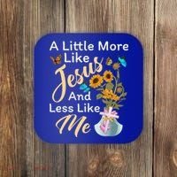 A Little More Like Jesus A Little Less Like Me Coaster thumb 0