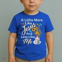 A Little More Like Jesus A Little Less Like Me Toddler T-Shirt thumb 2