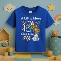 A Little More Like Jesus A Little Less Like Me Toddler T-Shirt thumb 3