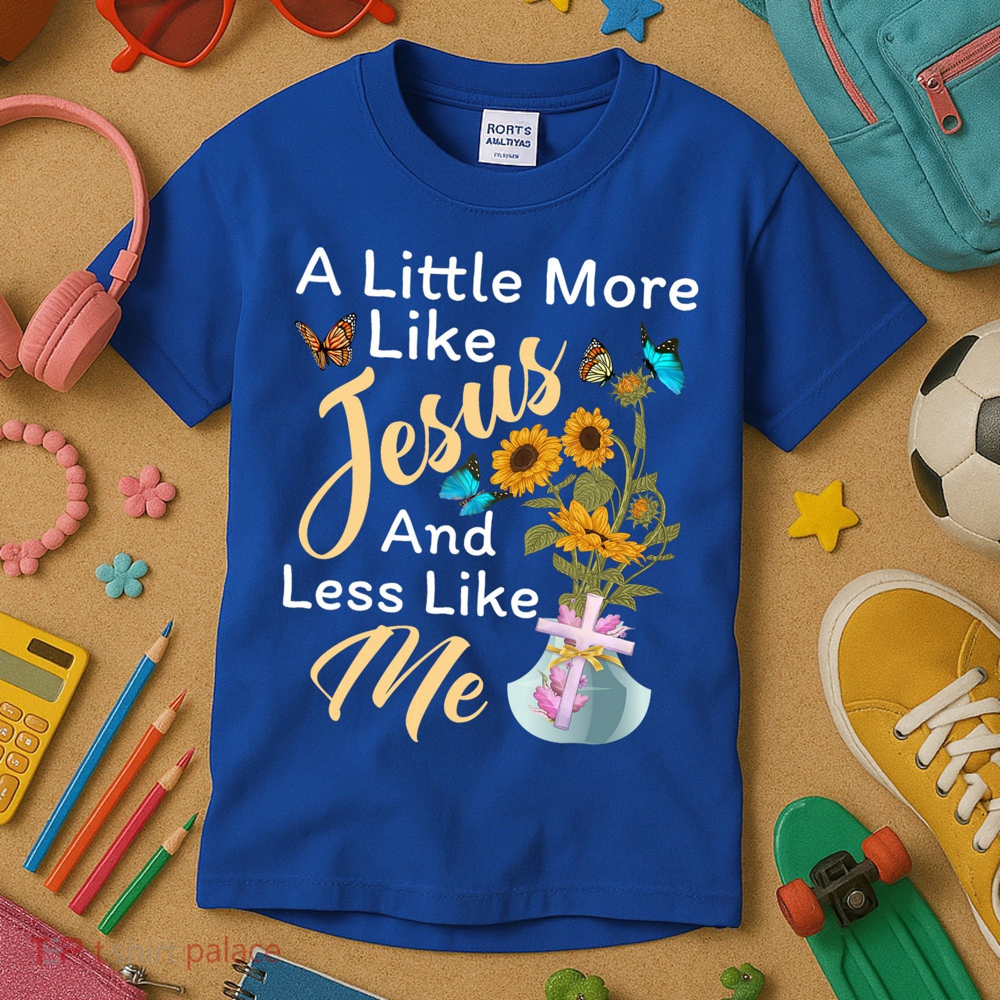 A Little More Like Jesus A Little Less Like Me Kids T-Shirt