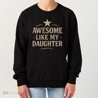 Awesome Like My Daughter - Father's Day Gift Women's Sweatshirt thumb 0