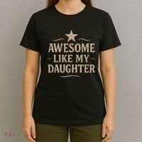 Awesome Like My Daughter - Father's Day Gift T-Shirt thumb 4