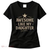 Awesome Like My Daughter - Father's Day Gift Women's T-Shirt thumb 0