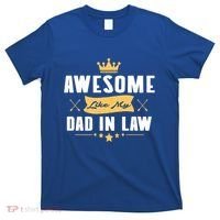 Awesome Like My Dad In Law Father Stepdaughter Matching Meaningful Gift T-Shirt thumb 0