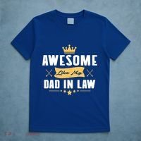 Awesome Like My Dad In Law Father Stepdaughter Matching Meaningful Gift T-Shirt thumb 5