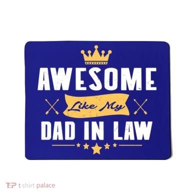 Awesome Like My Dad In Law Father Stepdaughter Matching Meaningful Gift Mousepad