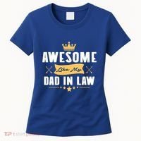 Awesome Like My Dad In Law Father Stepdaughter Matching Meaningful Gift Women's T-Shirt thumb 0