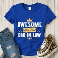 Awesome Like My Dad In Law Father Stepdaughter Matching Meaningful Gift Women's T-Shirt thumb 3