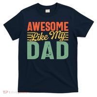 Awesome Like My Dad Family Lover Retro Vintage T-Shirt thumb 0