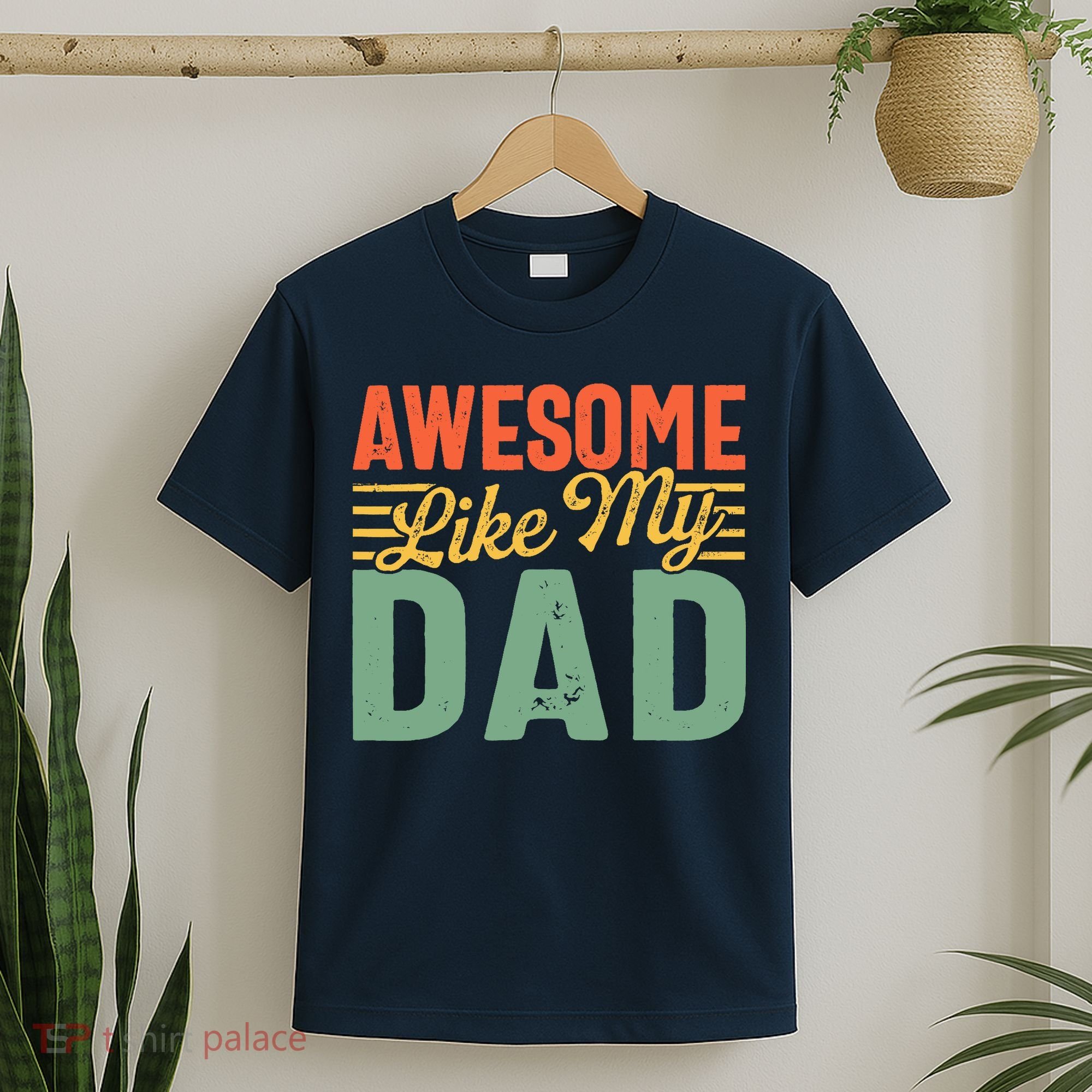 Awesome Like My Dad Family Lover Retro Vintage T-Shirt