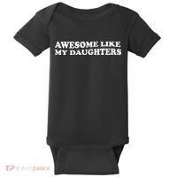 Awesome Like My Daughters Funny Mother Father Baby Bodysuit thumb 0