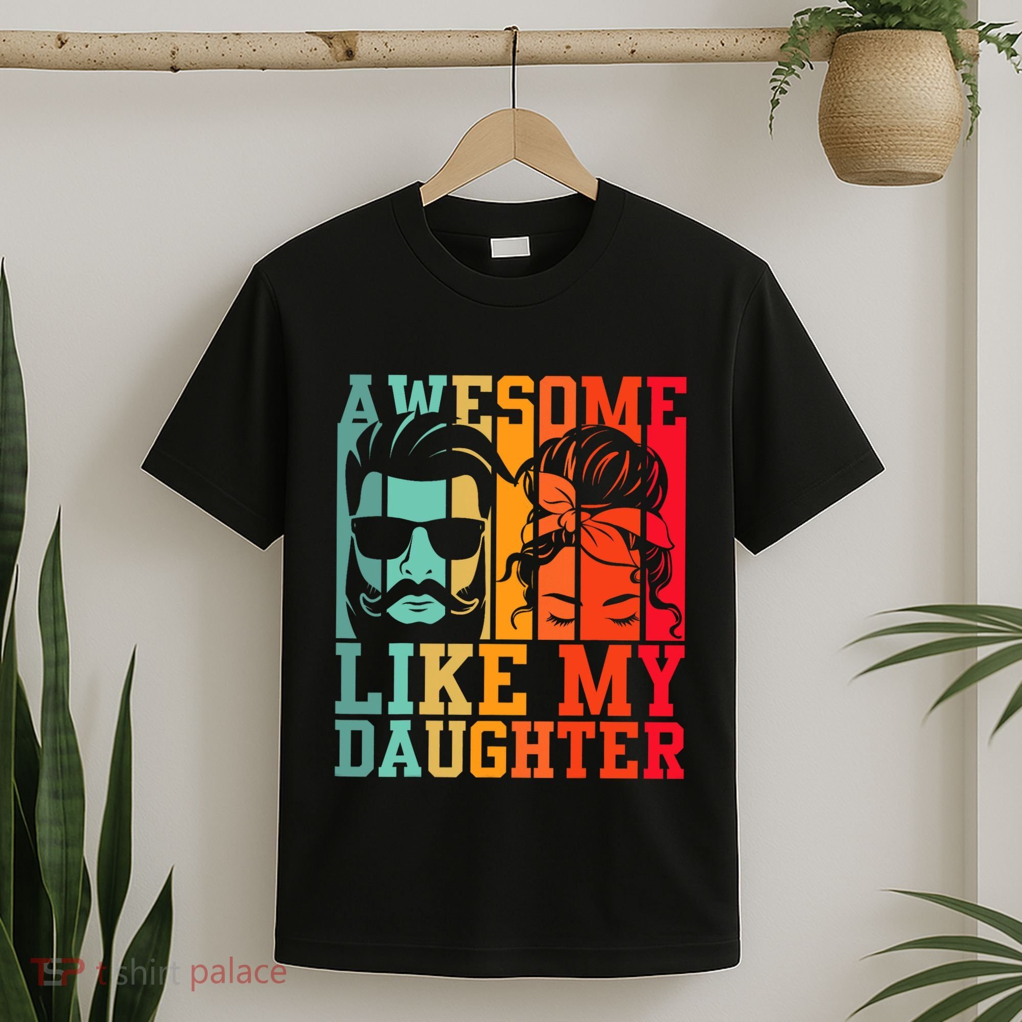 Awesome Like My Daughter Funny Dad And Daughter FatherS Day T-Shirt