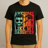 Awesome Like My Daughter Funny Dad And Daughter FatherS Day T-Shirt thumb 3