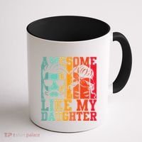 Awesome Like My Daughter Funny Dad And Daughter FatherS Day Coffee Mug thumb 1
