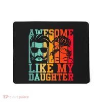 Awesome Like My Daughter Funny Dad And Daughter FatherS Day Mousepad thumb 0