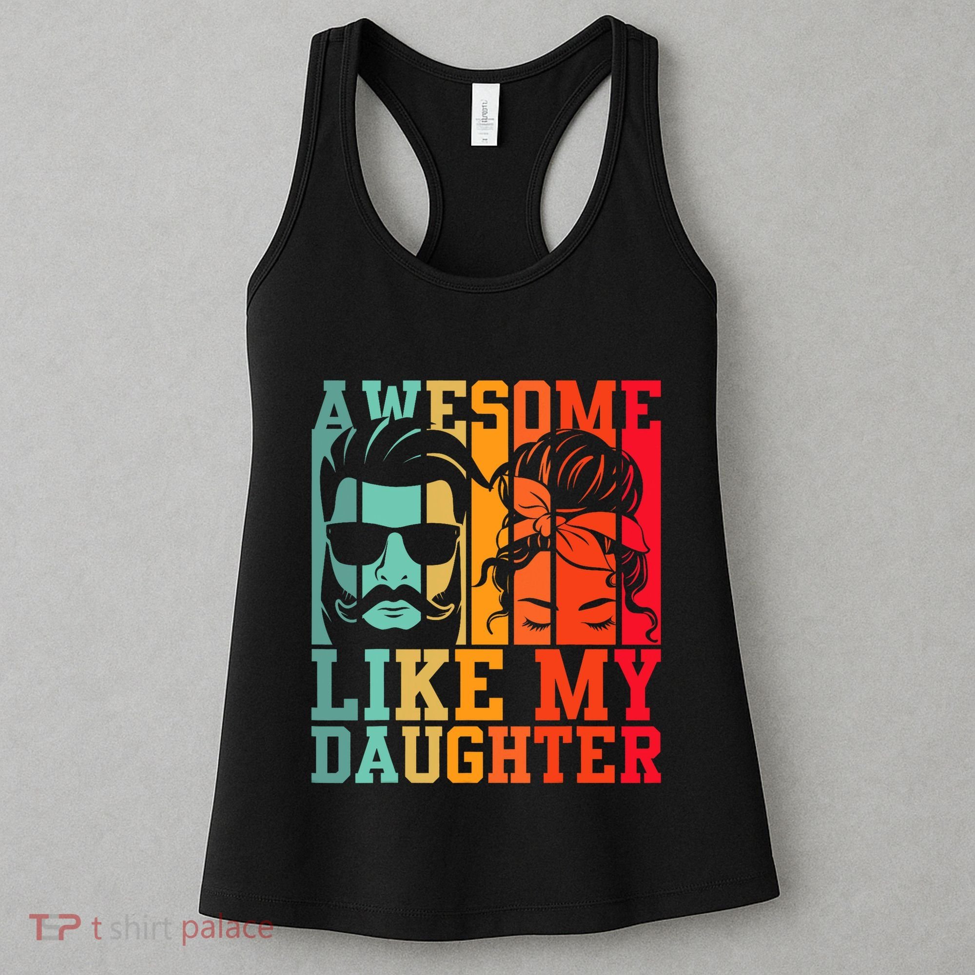 Awesome Like My Daughter Funny Dad And Daughter FatherS Day Women's Tank Top