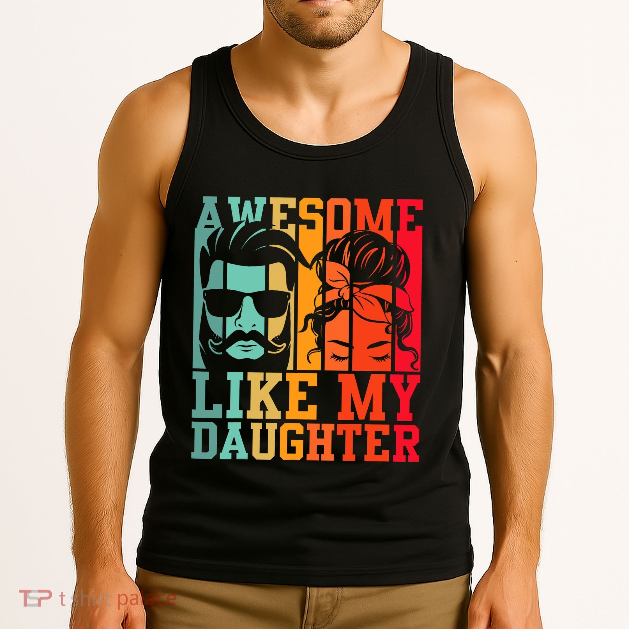 Awesome Like My Daughter Funny Dad And Daughter FatherS Day Tank Top