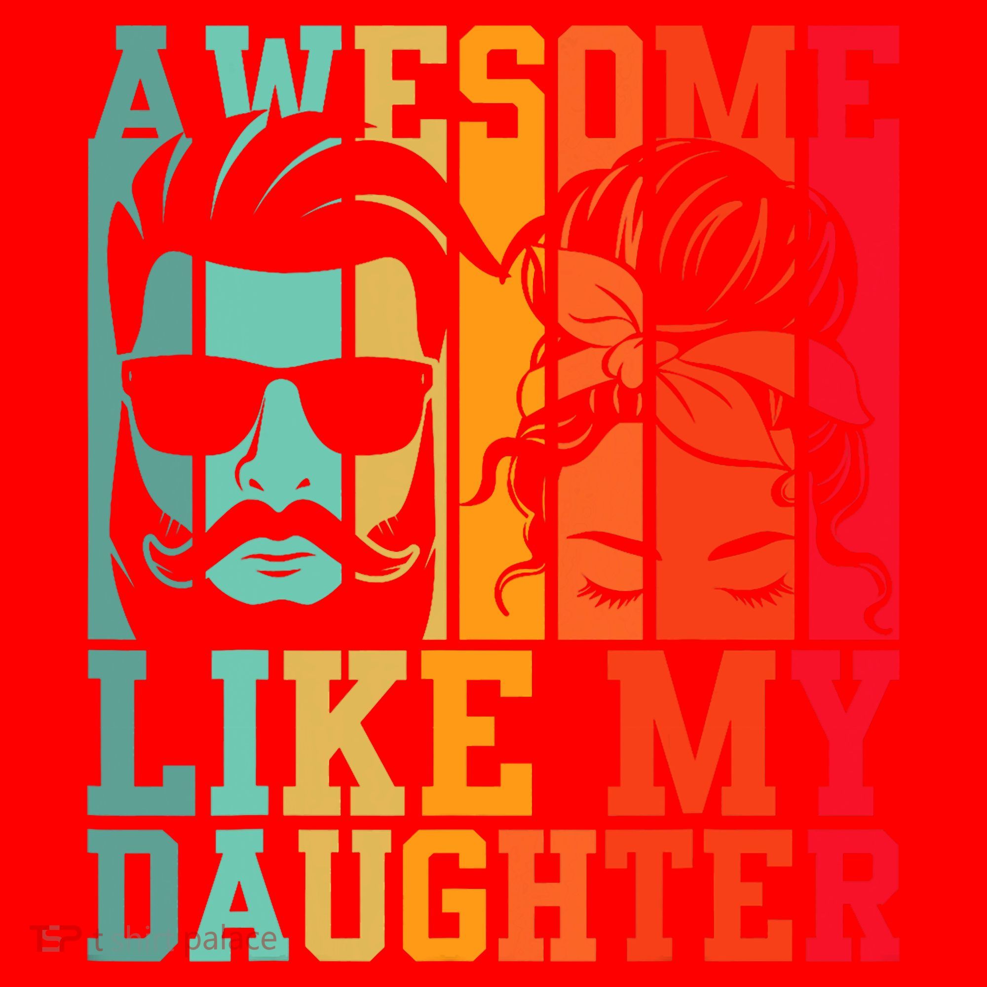 Awesome Like My Daughter Funny Dad And Daughter FatherS Day Santa Hat