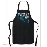 Awesome Like My Daughter Girl Funny Papa Fathers Day Dad Apron thumb 0