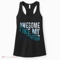 Awesome Like My Daughter Girl Funny Papa Fathers Day Dad Women's Tank Top thumb 0