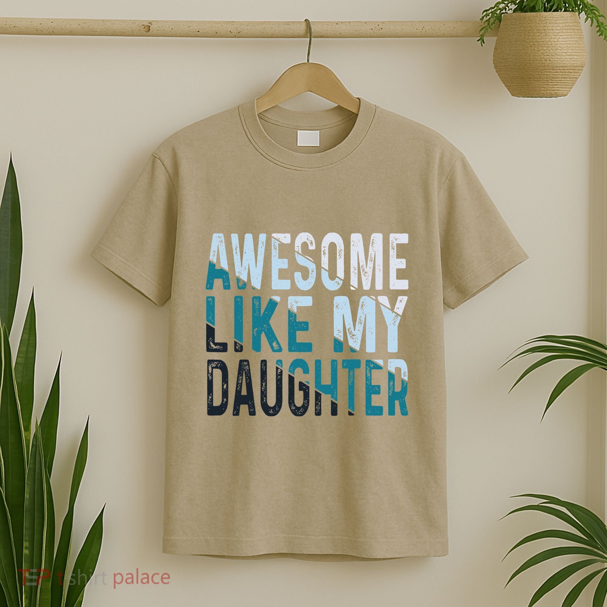 Awesome Like My Daughter Girl Funny Papa Fathers Day Dad T-Shirt