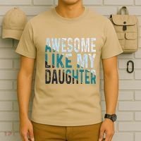 Awesome Like My Daughter Girl Funny Papa Fathers Day Dad T-Shirt thumb 6