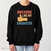 Awesome Like My Daughter - Father's Day Gift Women's Sweatshirt thumb 0