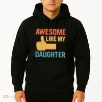 Awesome Like My Daughter - Father's Day Gift Hoodie thumb 2