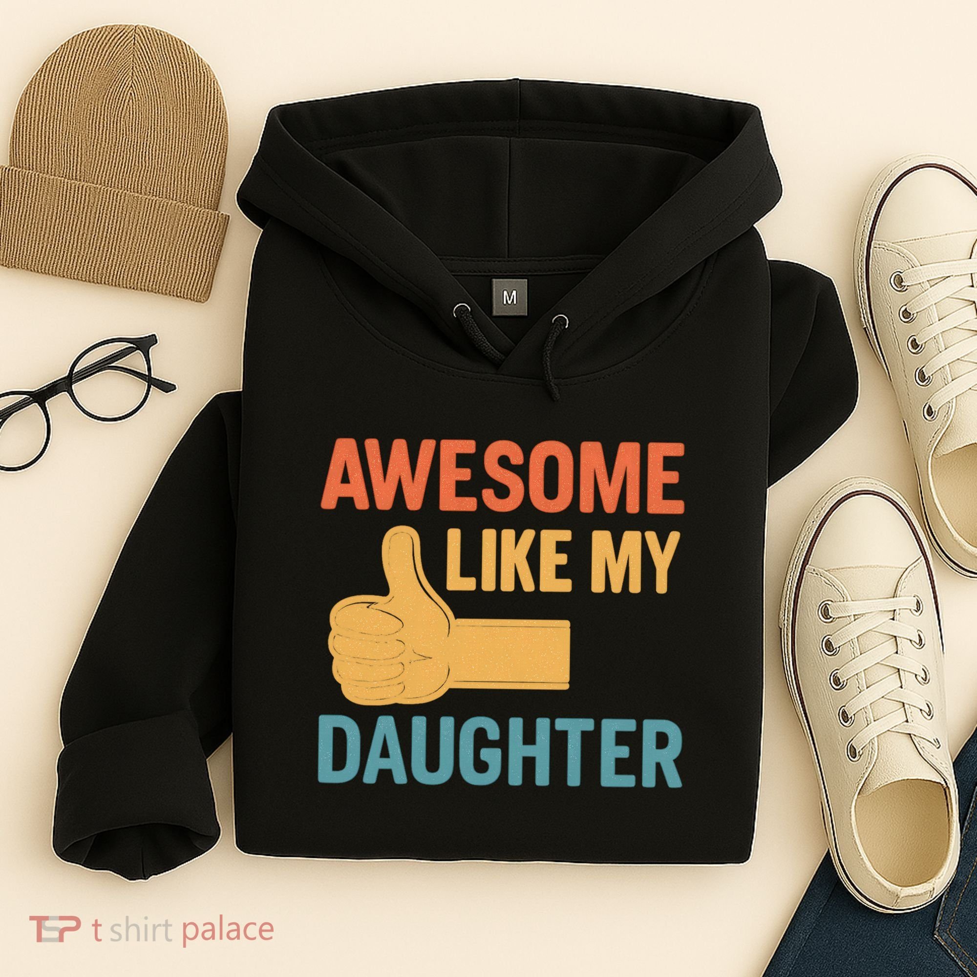 Awesome Like My Daughter - Father's Day Gift Hoodie