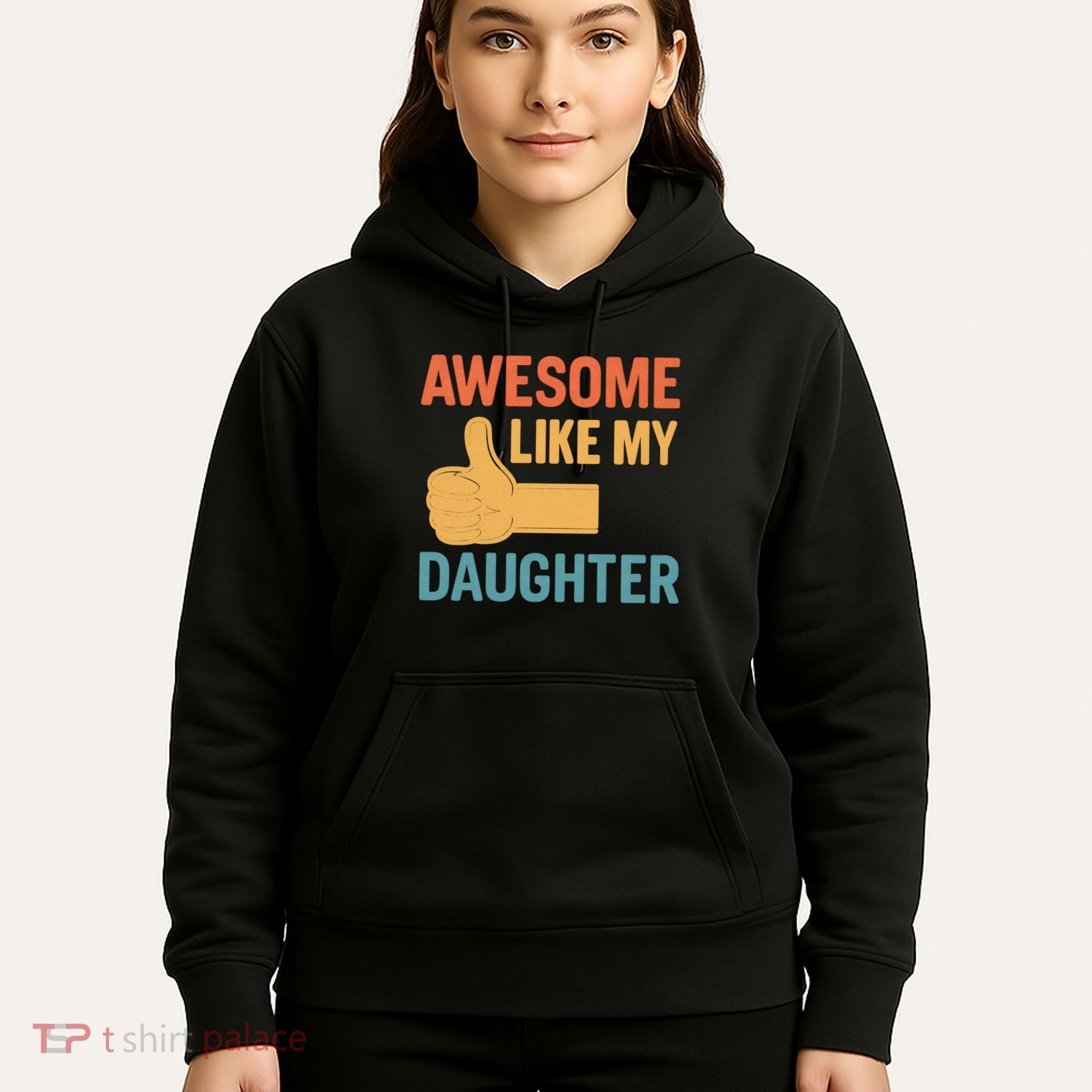 Awesome Like My Daughter - Father's Day Gift Hoodie