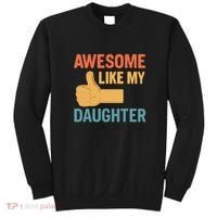 Awesome Like My Daughter - Father's Day Gift Sweatshirt thumb 0