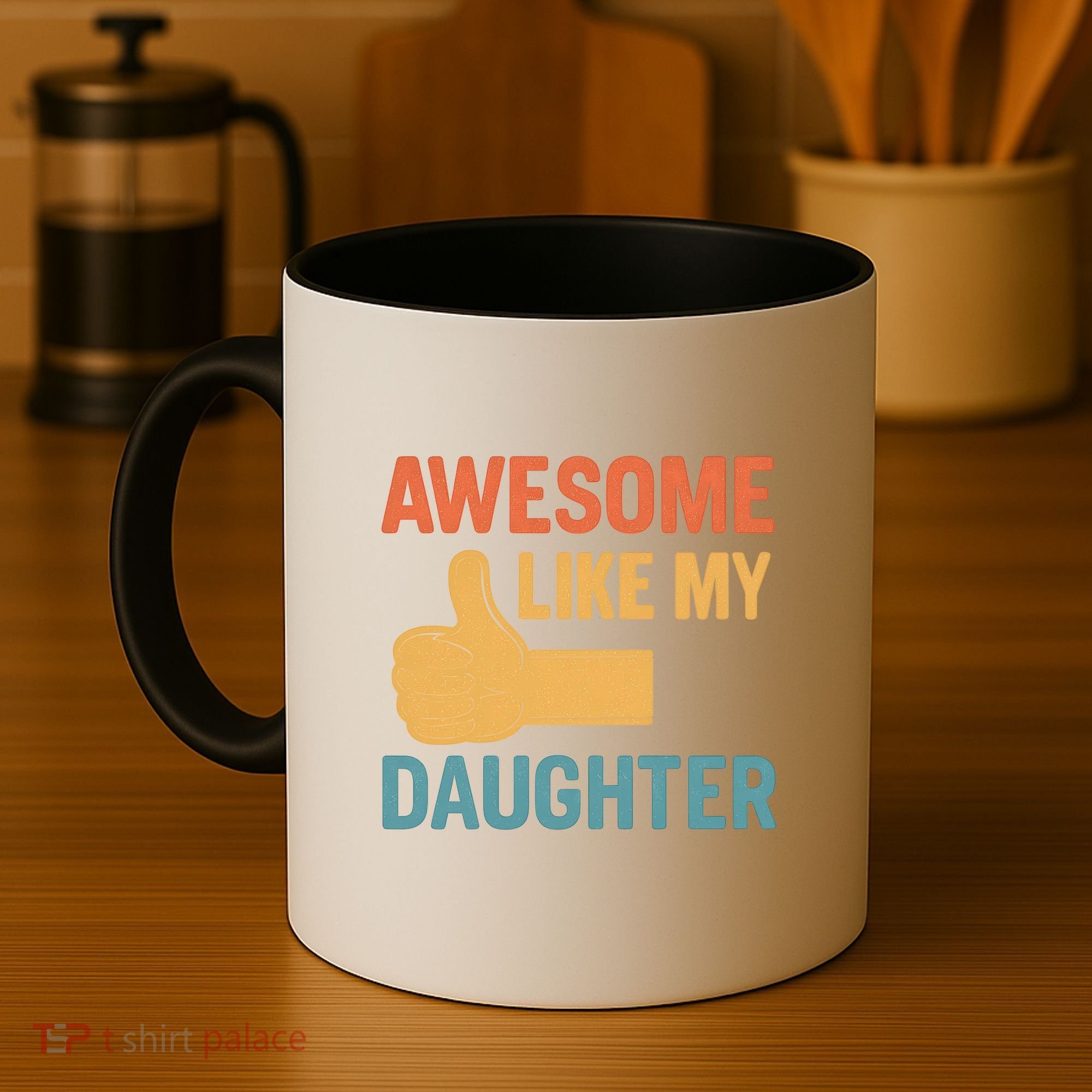 Awesome Like My Daughter - Father's Day Gift Coffee Mug