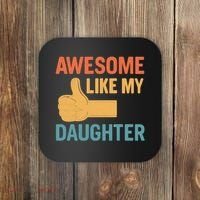 Awesome Like My Daughter - Father's Day Gift Coaster thumb 0